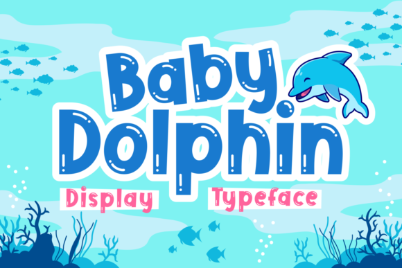 Baby Dolphin Font: A Playful Tool for Building Brand Identity