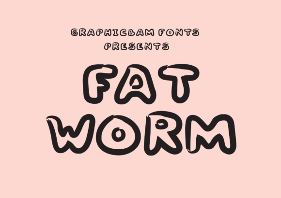 Fat Worm: The Casual Display Font for Standout Campaigns