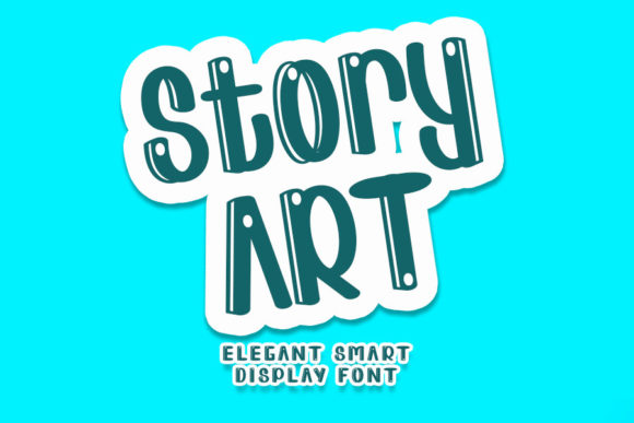 Story Art Font: A Display Typeface for Bubbly Campaigns