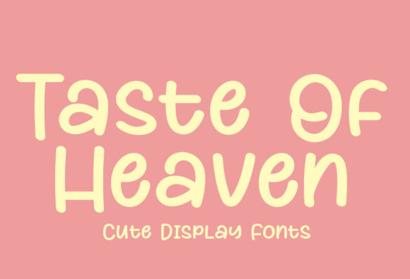 Taste of Heaven: A Playful Display Font Review