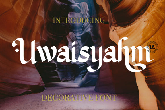 Uwaisyahm: The Elegant Arabic Display Font for Stunning Designs